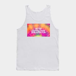 TIE DYE VACCINATED Tank Top